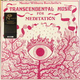 Master Wilburn Burchette's* : Transcendental Music For Meditation (LP, Album, RE)