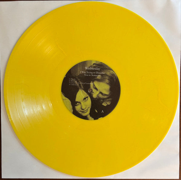 Wednesday (10) : I Was Trying To Describe You To Someone (LP, Album, RE, Ban)