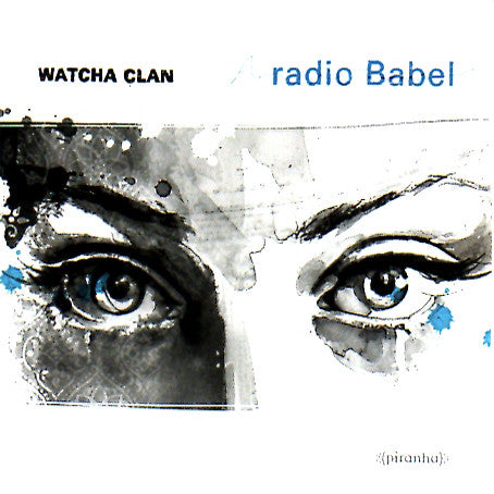 Watcha Clan : Radio Babel (LP, Album)