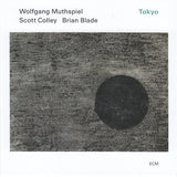 Wolfgang Muthspiel, Scott Colley / Brian Blade : Tokyo (CD, Album)