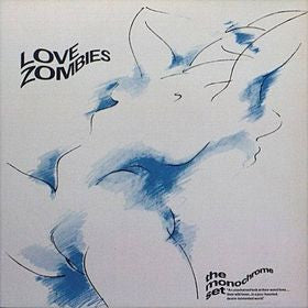 The Monochrome Set : Love Zombies (LP, Album, RE, 180)