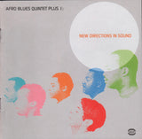 The Afro Blues Quintet Plus 1* : New Directions In Sound (CD, Comp, RM)