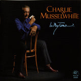 Charlie Musselwhite : In My Time... (CD, Album)
