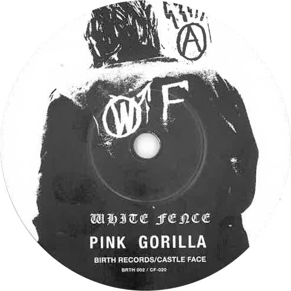 White Fence : Pink Gorilla (7", Ltd)