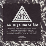 All Pigs Must Die : Nothing Violates This Nature (CD, Album)