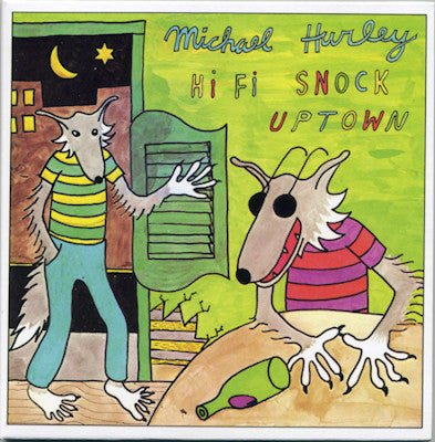 Michael Hurley : Hi Fi Snock Uptown (CD, Album, RE)