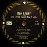 Iron And Wine : The Creek Drank The Cradle (LP, Album, RP)