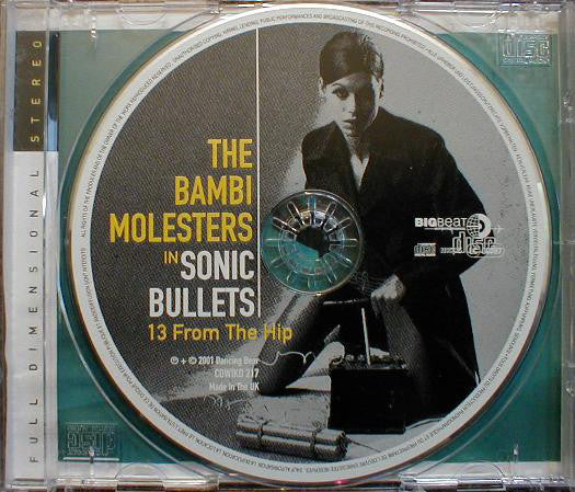 The Bambi Molesters : Sonic Bullets, 13 From The Hip (CD, Album)