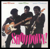 Albert Collins / Robert Cray / Johnny Copeland : Showdown! (CD, Album)