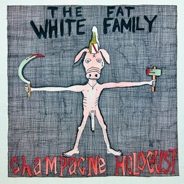 The Fat White Family : Champagne Holocaust (CD, Album)