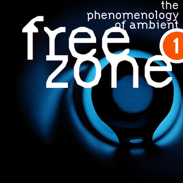 Various : Freezone 1 : The Phenomenology Of Ambient (2xCD, Comp, RE)