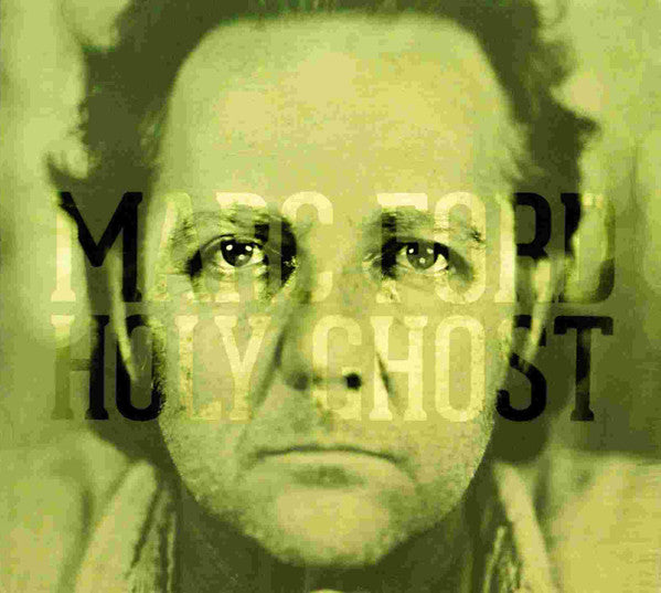 Marc Ford : Holy Ghost (CD, Album, Dig)