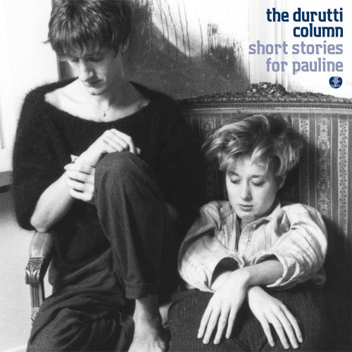 The Durutti Column : Short Stories For Pauline (CD, Album, RM + CD, Album, RE, RM)