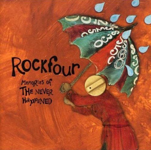 Rockfour : Memories Of The Never Happened (CD, Album)