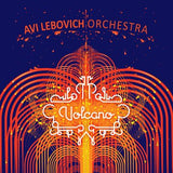 Avi Lebovich Orchestra : Volcano (CD, Album)