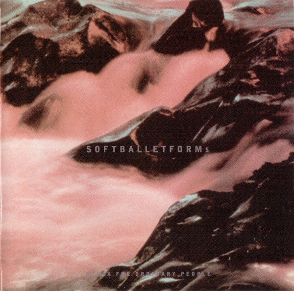 Softballet* : Forms: Remix For Ordinary People (CD, Album)