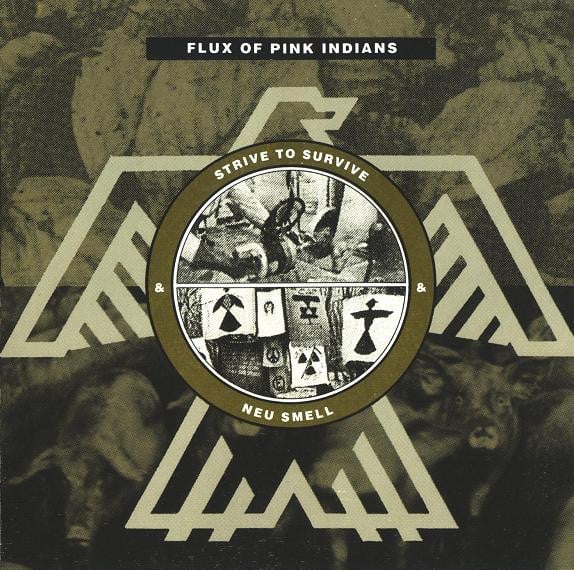 Flux Of Pink Indians : Strive To Survive & Neu Smell (CD, Comp)