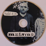 The Melvins* : Hold It In (CD, Album)