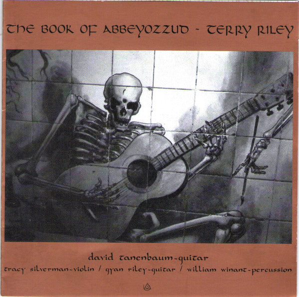 Terry Riley : The Book Of Abbeyozzud (CD, Album)