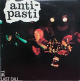 Anti-Pasti : The Last Call (LP, Album, RE)