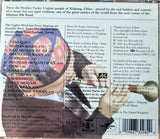 The Uyghur Musicians From Xinjiang : Music From The Oasis Towns Of Central Asia (CD)