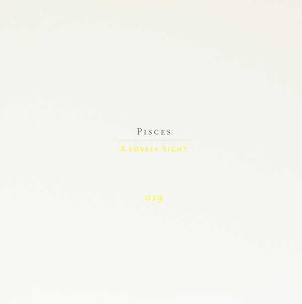 Pisces (7) : A Lovely Sight (LP, Album, Gat)