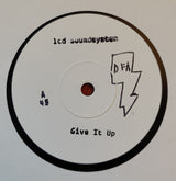 LCD Soundsystem : Give It Up (7", Single, Ltd, RE, W/Lbl)
