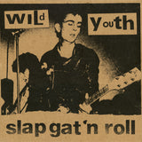 Wild Youth : Slap Gat'n Roll (2xLP, Comp, Ltd, 180)