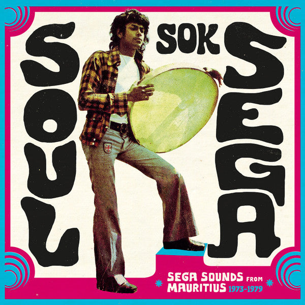 Various : Soul Sok Séga (Séga Sounds From Mauritius 1973–1979) (2xLP, Comp, Gat + CD, Comp)