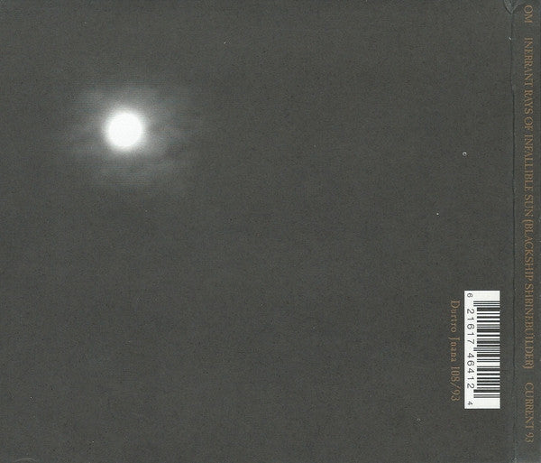 OM (8) / Current 93 : Inerrant Rays Of Infallible Sun (Blackship Shrinebuilder) (CD, EP)