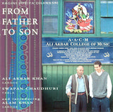 Ali Akbar Khan, Swapan Chaudhuri, Alam Khan : From Father to Son (Ragini Puriya Dhanasri) (CD, Album, RE)