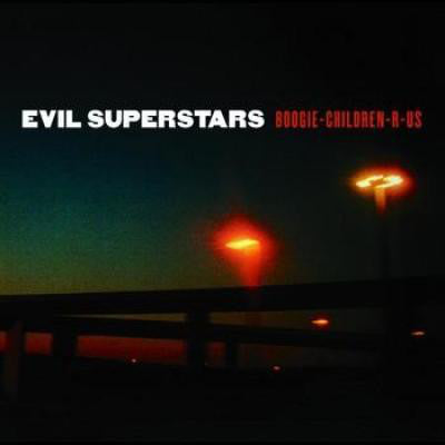 Evil Superstars : Boogie-Children-R-Us (CD, Album, RE)