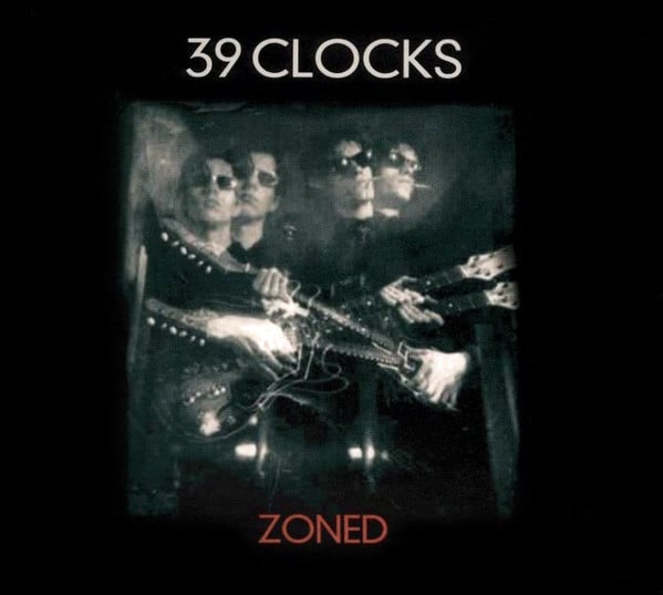 39 Clocks : Zoned (CD, Comp)