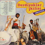 Derdiyoklar İkilisi : Disco-Folk (LP, Album, RE, RM)