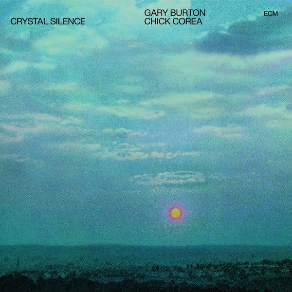 Gary Burton / Chick Corea : Crystal Silence (LP, Album, RE, 180)