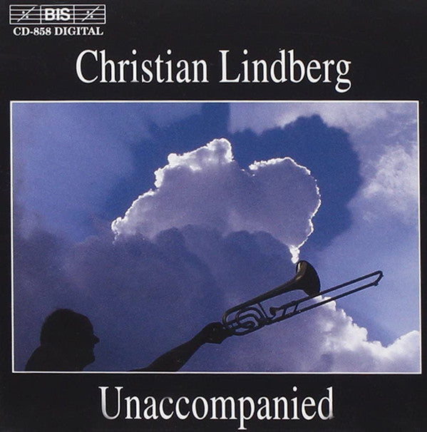 Christian Lindberg : Unaccompanied (CD, Album)