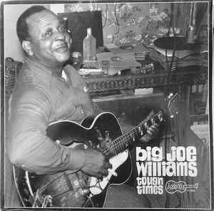 Big Joe Williams : Tough Times (LP, Album, RE)