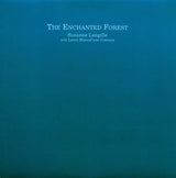Suzanne Langille With Loren MazzaCane Connors : The Enchanted Forest (LP, Album)