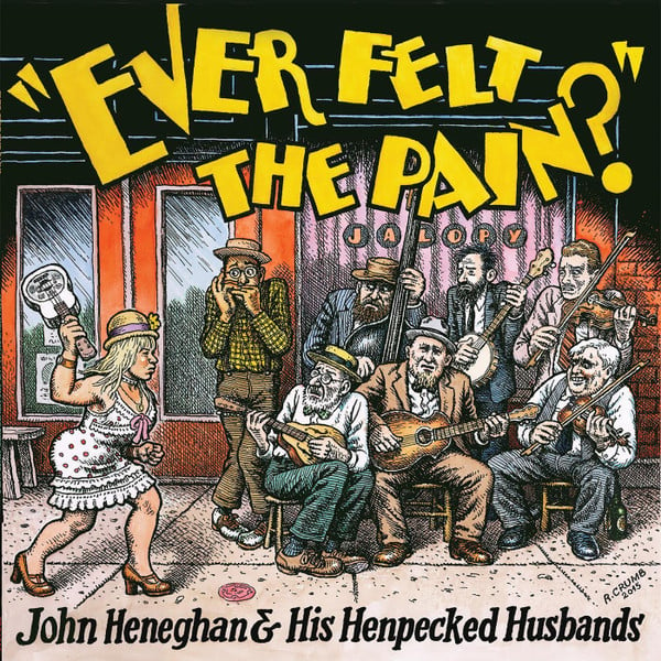 John Heneghan & His Henpecked Husbands : Ever Felt The Pain? (LP, Album, Yel)