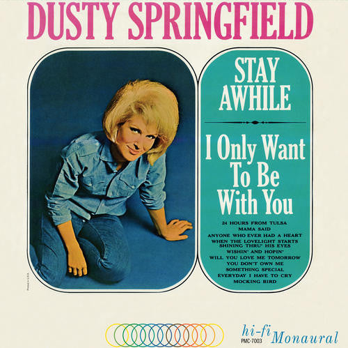 Dusty Springfield : Stay Awhile - I Only Want To Be With You (LP, Album, Mono, RE, 180)