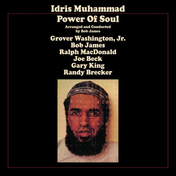 Idris Muhammad, Grover Washington, Jr., Bob James, Ralph MacDonald, Joe Beck, Gary King, Randy Brecker : Power Of Soul (LP, Album, RE, RM, 180)