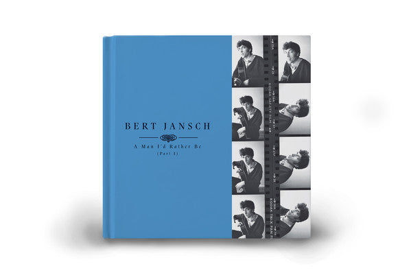 Bert Jansch : A Man I'd Rather Be (Part 1) (4xLP, Album, Comp, Dlx, Ltd, RE, S/Edition)