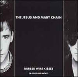 The Jesus And Mary Chain : Barbed Wire Kisses (B-Sides And More) (LP, Comp)