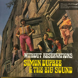 Simon Dupree And The Big Sound : Without Reservations (LP, Album, RE)