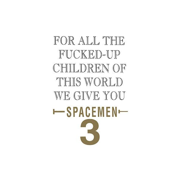 Spacemen 3 : For All The Fucked-Up Children Of This World We Give You Spacemen 3 (LP, Album, RE)