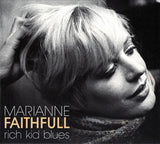 Marianne Faithfull : Rich Kid Blues (CD, Album, RE, Dig)