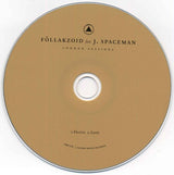 Föllakzoid feat. J. Spaceman : London Sessions (CD, EP, RP)