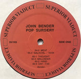 John Bender : Pop Surgery (LP, Album, RE)