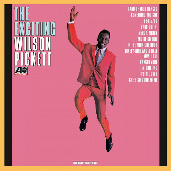 Wilson Pickett : The Exciting Wilson Pickett (LP, Album, Mono, RE, 180)