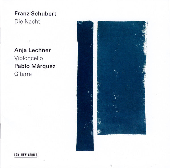 Franz Schubert, Anja Lechner / Pablo Márquez : Die Nacht (CD, Album)